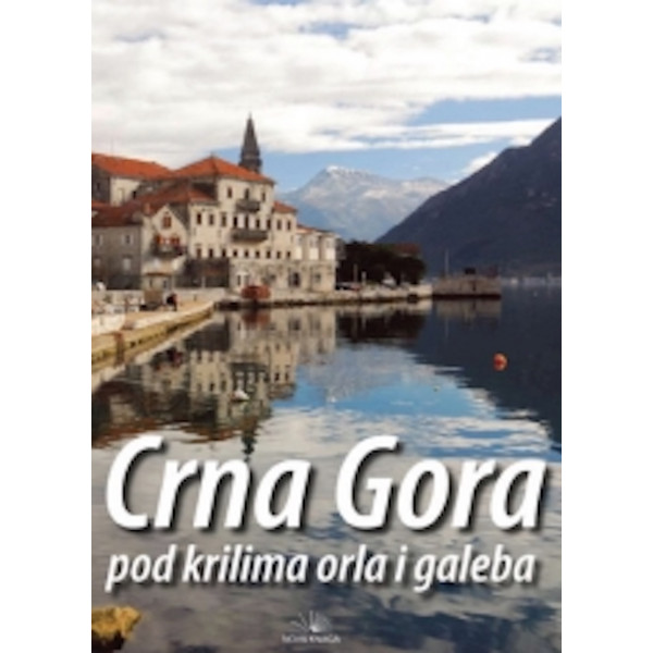 CRNA GORA POD  KRILIMA ORLA I GALEBA 