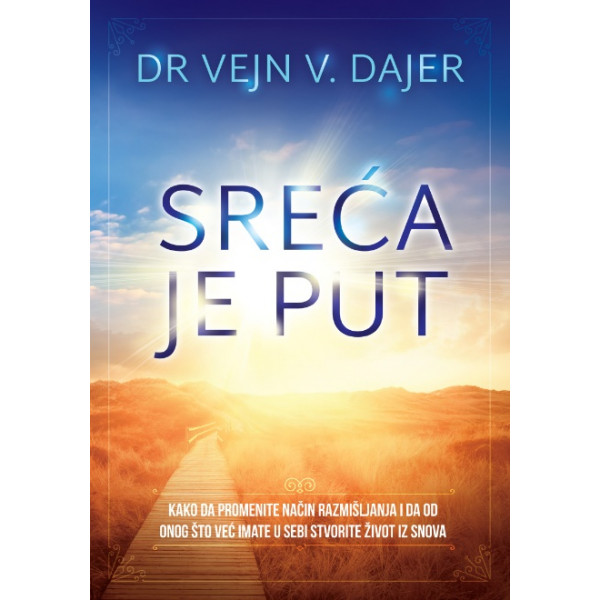 SREĆA JE PUT 