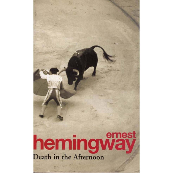 DEATH IN THE AFTERNOON 