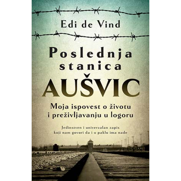 POSLEDNJA STANICA AUŠVIC 