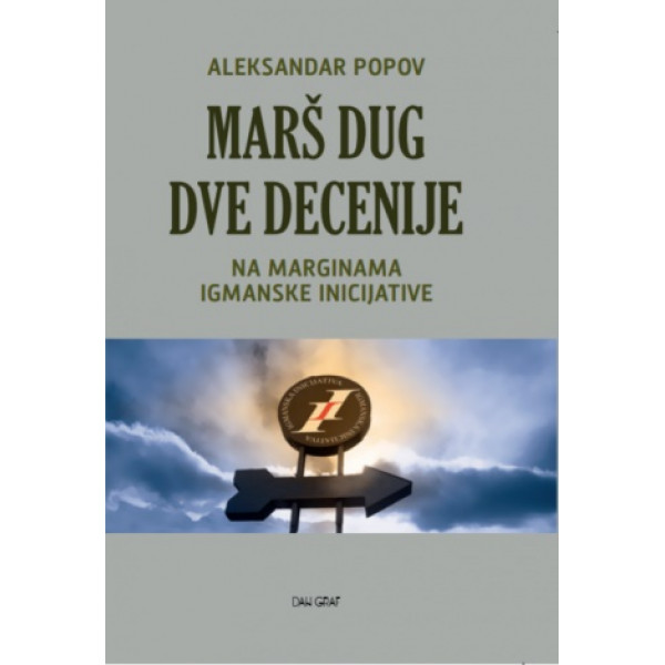 MARŠ DUG DVE DECENIJE 