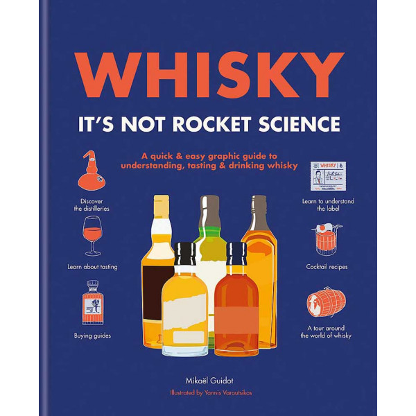 WHISKY ITS NOT ROCKET SCIENCE 