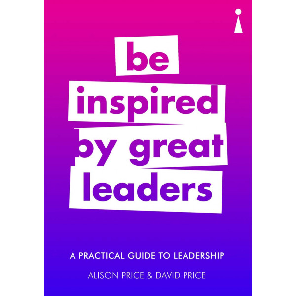 Be Inspired by Great Leaders 