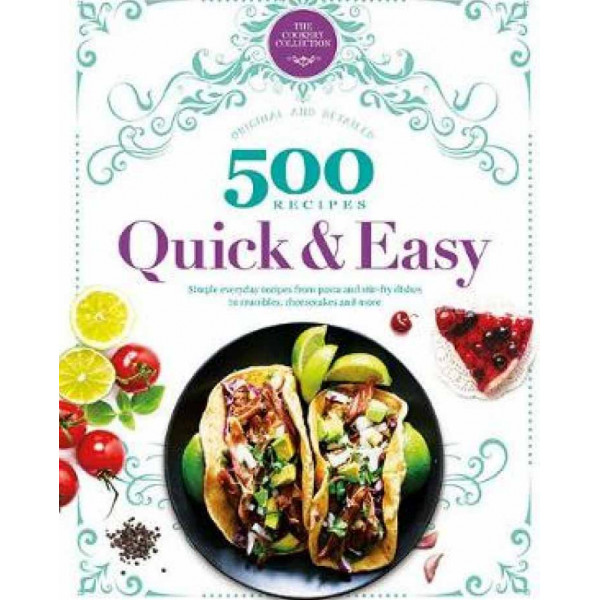 500 RECIPES QUICK AND EASY 