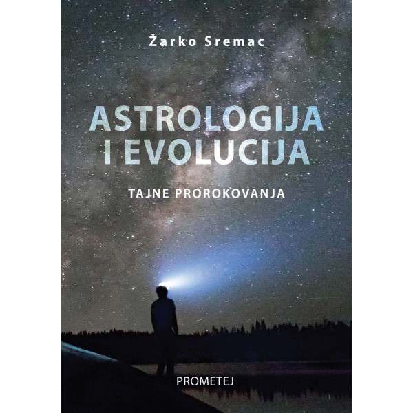 ASTROLOGIJA I EVOLUCIJA - TAJNE PROROKOVANJA 