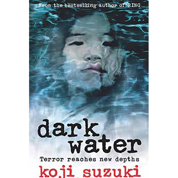 DARK WATER 