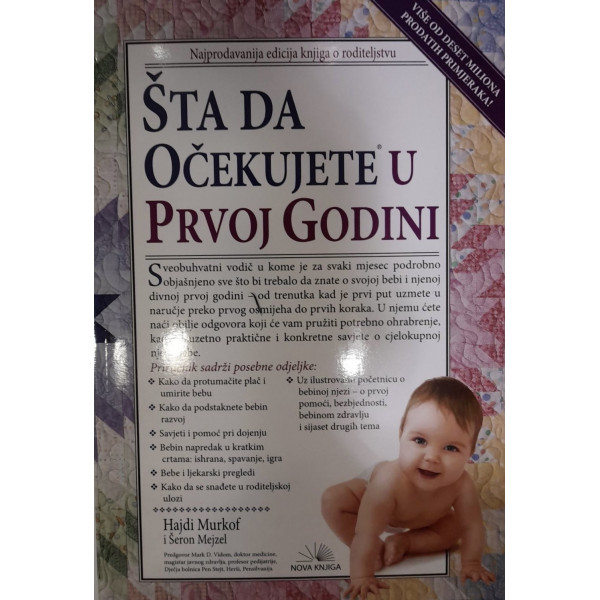 ŠTA DA OČEKUJETE U PRVOJ GODINI 