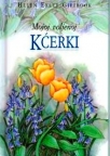 MOJOJ VOLJENOJ KĆERKI 
