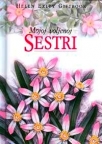 MOJOJ VOLJENOJ SESTRI 