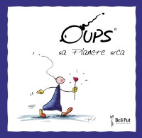 OUPS SA PLANETE SRCA 
