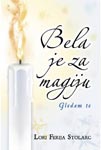 BELA JE ZA MAGIJU 