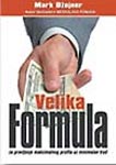 VELIKA FORMULA ZA PRAVLJENJE MAKSIMALNOG PROFITA 