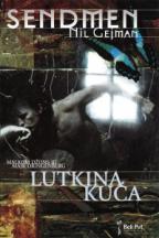 SENDMEN LUTKINA KUĆA 