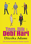 TOM DIK I DEBI HARI 