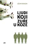 LJUDI KOJI ZURE U KOZE 