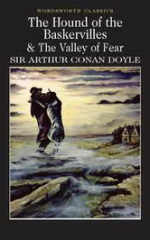 Hound of the Baskervilles & The Valley of Fear 