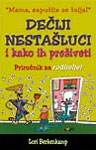 DEČIJI NESTAŠLUCI I KAKO IH PREŽIVETI 