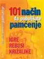 101 NAČIN DA POBOLJŠATE SVOJE PAMĆENJE 