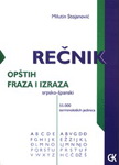 REČNIK FRAZA I OPŠTIH IZRAZA SRPSKO ŠPANSKI 