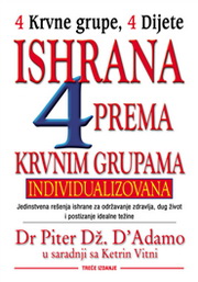 ISHRANA PREMA KRVNIM GRUPAMA IV IZDANJE 