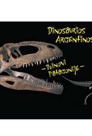 DINOSAURIOS ARGENTINOS DŽINOVI PATAGONIJE 