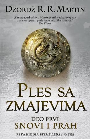 PLES SA ZMAJEVIMA I DEO Snovi i prah 