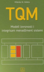 TQM MODEL IZVRŠNOSTI I INTEGRISANI MENADŽMENT SISTEMI 