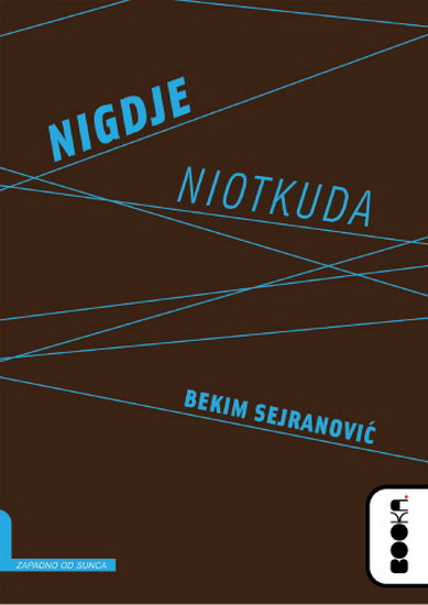 NIGDJE NIOTKUDA 