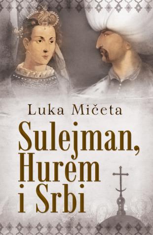 SULEJMAN HUREM I SRBI 