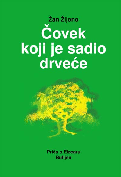 ČOVEK KOJI JE SADIO DRVEĆE 