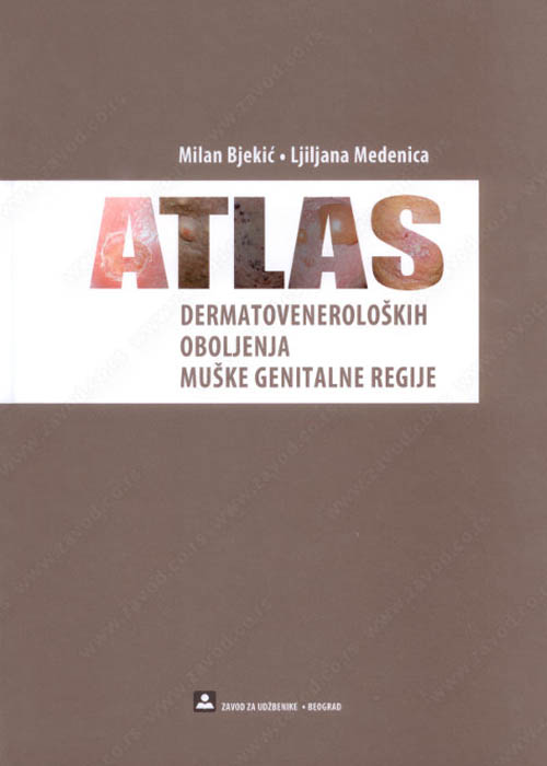 ATLAS DERMATOVENEROLOŠKIH OBOLJENJA MUŠKE GENITALNE REGIJE 