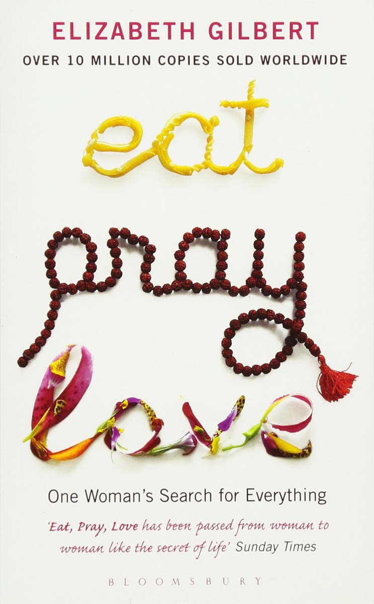 EAT PRAY LOVE 