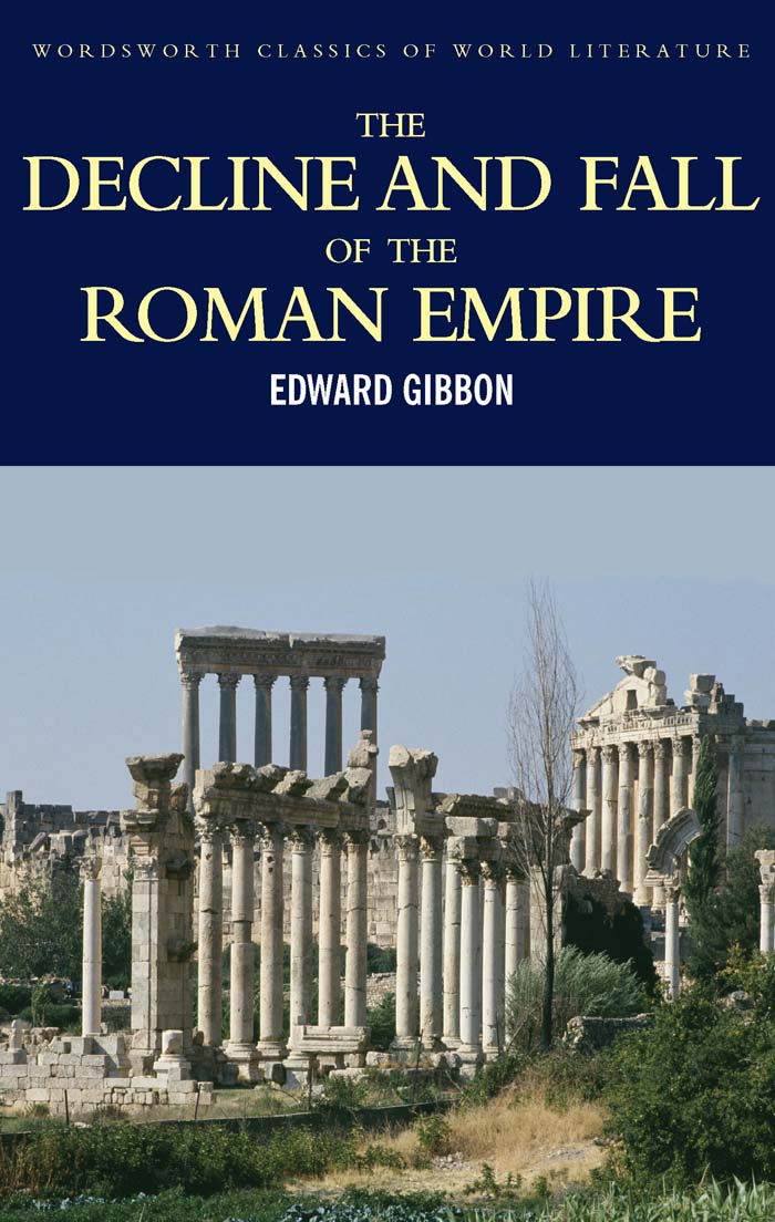 The Decline and Fall of the Roman Empire 