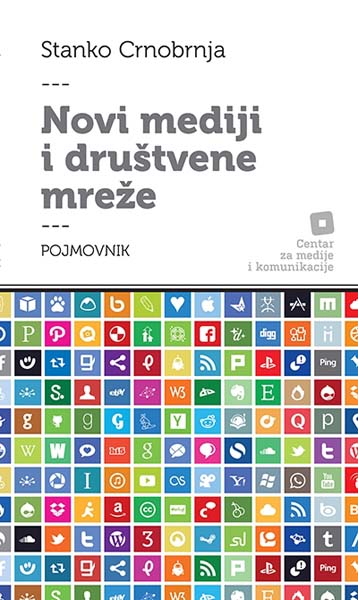 NOVI MEDIJI I DRUŠTVENE MREŽE Pojmovnik 