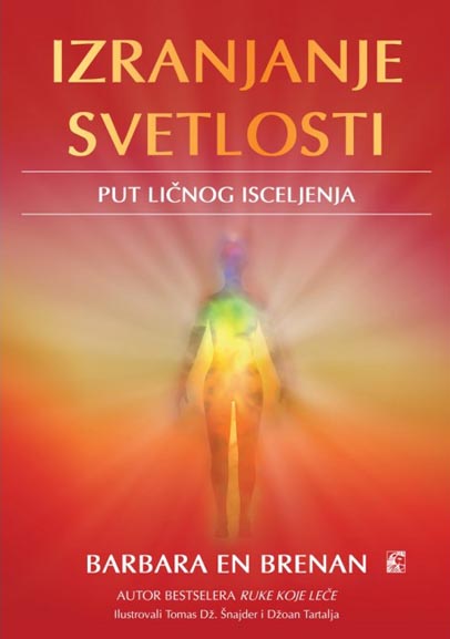 IZRANJANJE SVETLOSTI Put ličnog isceljenja 