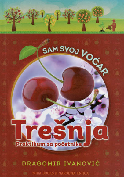 SAM SVOJ VOĆAR TREŠNJA 