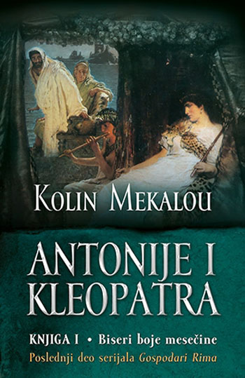 ANTONIJE I KLEOPATRA I Biseri boje mesečine 