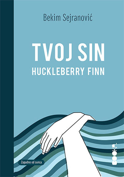 TVOJ SIN HUCKLEBERRY FINN 