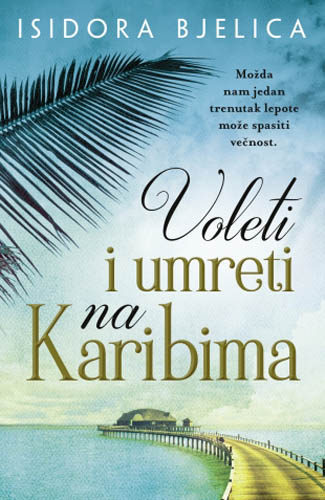 VOLETI I UMRETI NA KARIBIMA 