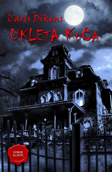 UKLETA KUĆA i druge priče