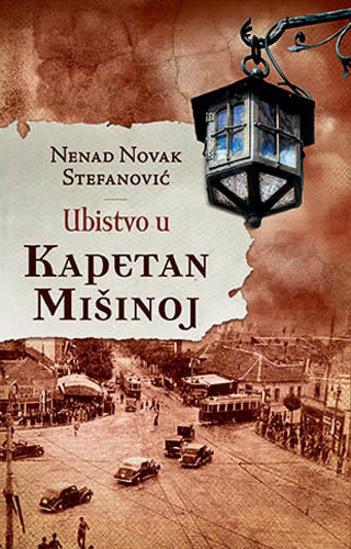 UBISTVO U KAPETAN MIŠINOJ 