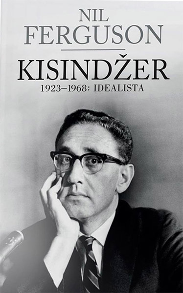 KISINDŽER 1923 1968 IDEALISTA 