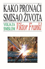 KAKO PRONAĆI SMISAO ŽIVOTA TP