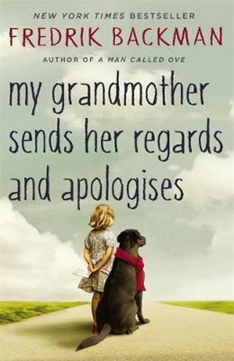 MY GRANDMOTHER SENDS HER REGARDS AND APOLOGISES 