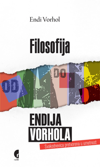 FILOZOFIJA ENDIJA VORHOLA OD A DO B 