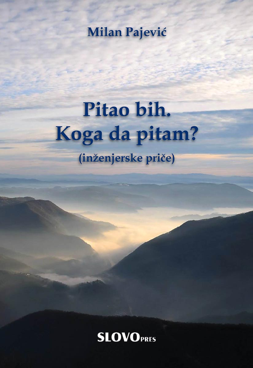PITAO BIH. KOGA DA PITAM? Inženjerske priče 