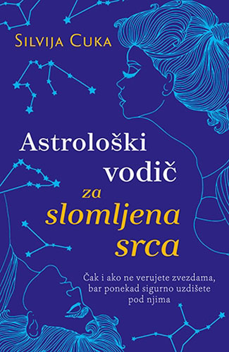 ASTROLOŠKI VODIČ ZA SLOMLJENA SRCA 