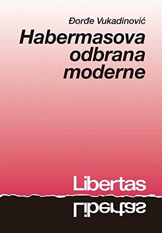 HABERMASOVA ODBRANA MODERNE 