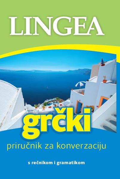 GRČKI PRIRUČNIK ZA KONVERZACIJU 