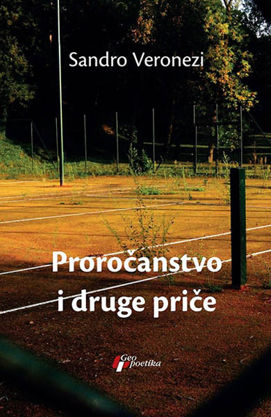 PROROČANSTVO I DRUGE PRIČE 